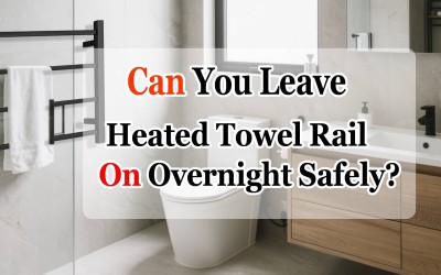 Can You Leave Heated Towel Rail On Overnight Safety Tips